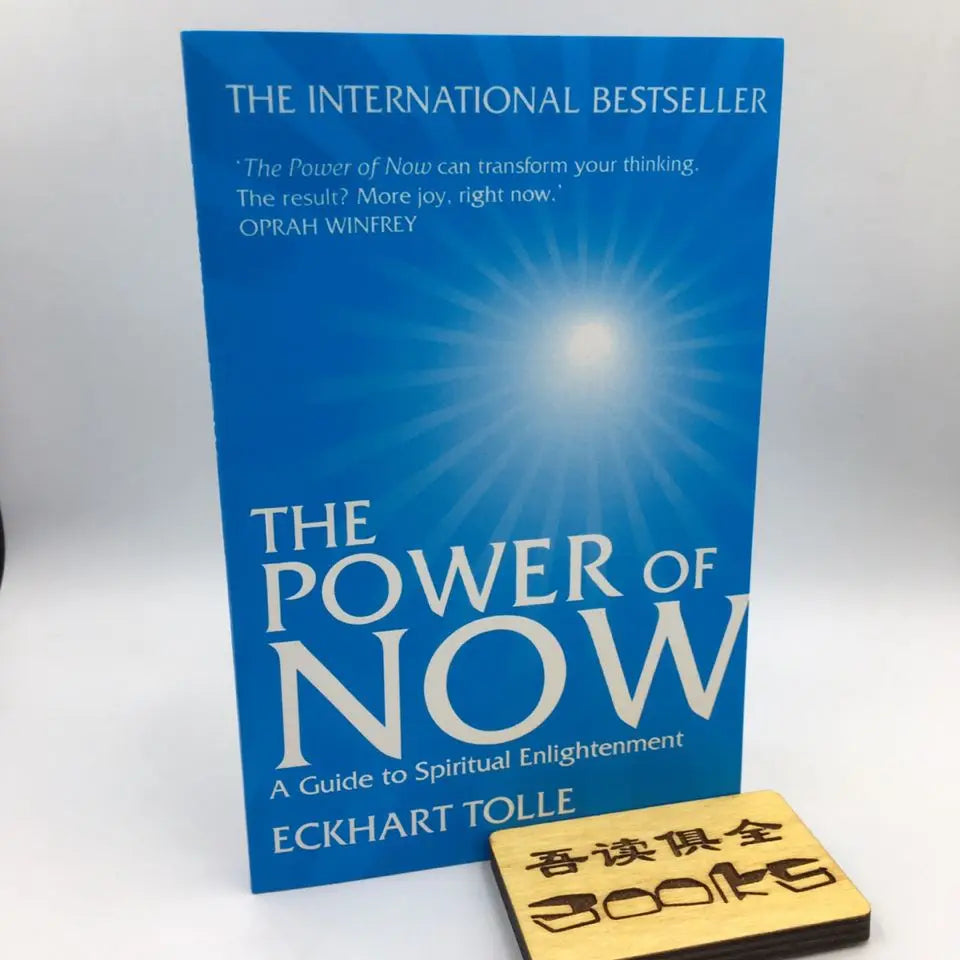 The Power of Now: A Guide to Spiritual Enlightenment by Eckhart Tolle
